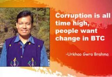 Corruption is all time high, people want change in BTC- Urkhao Gwra Brahma