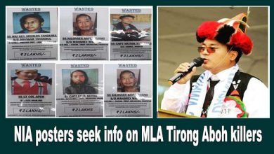 Arunachal: NIA posters seek information on MLA Tirong Aboh Killer