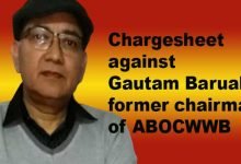 Assam: CM Vigilance Cell files Chargesheet against Gautam Baruah, former ABOCWWB Chairman