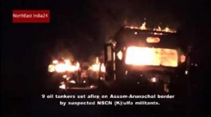 Assam: Militants set fire 9 Oil Tankers near Assam-Arunachal Border