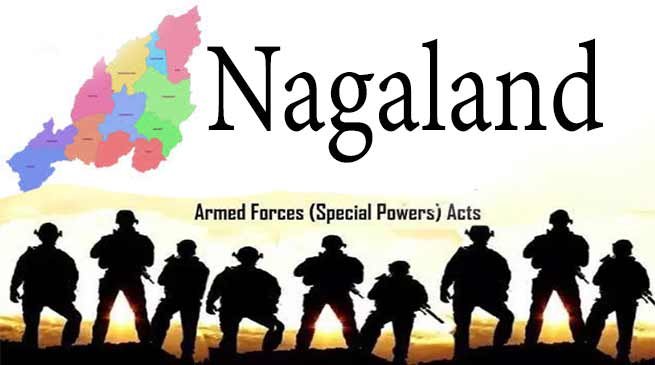 Nagaland declared 'disturbed area' for six more months under AFSPA