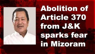 Abolition of Article 370 from J&K sparks fear in Mizoram
