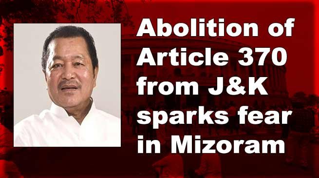 Abolition of Article 370 from J&K sparks fear in Mizoram