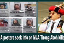Arunachal: NIA posters seek information on MLA Tirong Aboh Killer