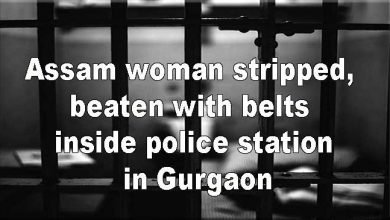 Assam woman stripped, beaten with belts in private parts inside police station in Gurgaon