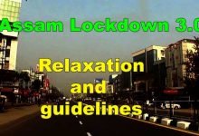 Assam Lockdown 3.0 :  Relaxation and guidelines