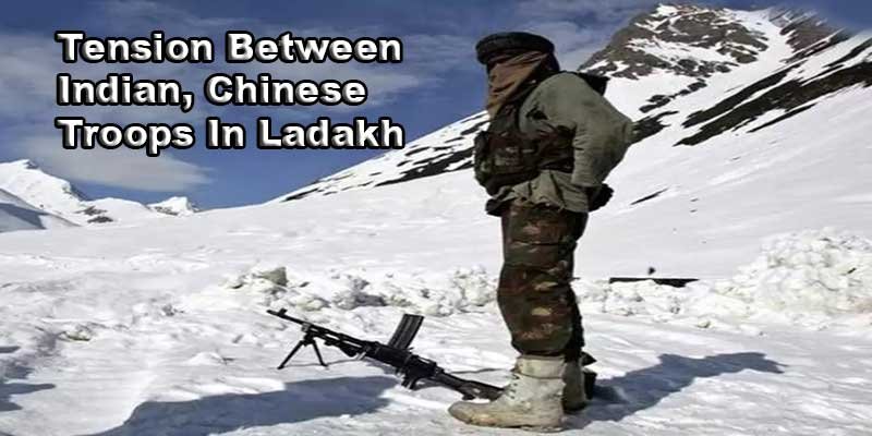 Talks Fails to end Tension Between Indian, Chinese Troops In Ladakh