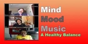Assam:  ‘Mind Mood Music- A Healthy Balance’
