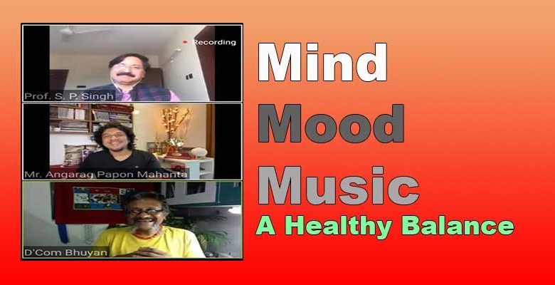 Assam:  ‘Mind Mood Music- A Healthy Balance’
