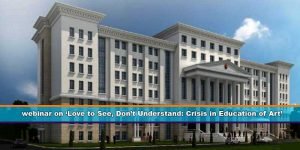 Assam: RGU organises webinar on ‘Love to See, Don’t Understand: Crisis in Education of Art’