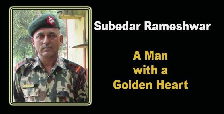 Assam: Subedar Rameshwar, A Man with a Golden Heart