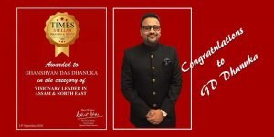 Assam: GD Dhanuka conferred "Visionary Leader in Assam and North East" 2020 by TIMES Group