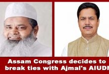 Assam Congress decides to break ties with Ajmal's AIUDF