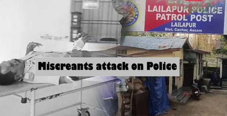 Assam: Miscreants attack on Police Personnel in Cachar