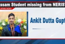 Assam Student missing from NERIST in Arunachal Pradesh
