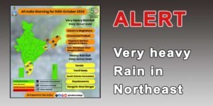 IMD issues Alert, Very heavy rain in northeast for next 4 days