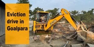 Assam: Eviction drive in Goalpara, 44 Families Homeless