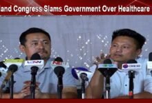 Nagaland Congress Slams Government Over Healthcare Crisis