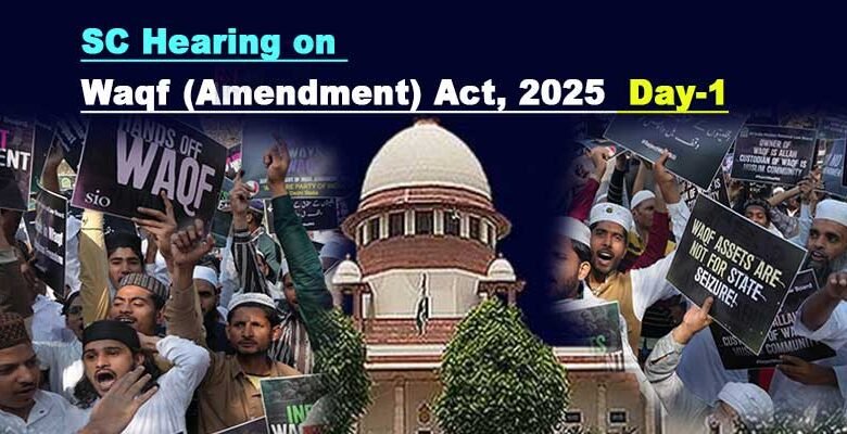 Supreme Court Hearing on Waqf (Amendment) Act, 2025 Day-1