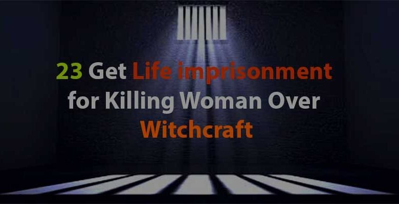Justice Served: 23 Get Life imprisonment for Killing Woman Over Witchcraft in Assam