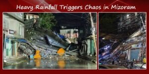 Mizoram Grapples with Deadly Landslides and Heavy Rain, One Killed in Aizawl