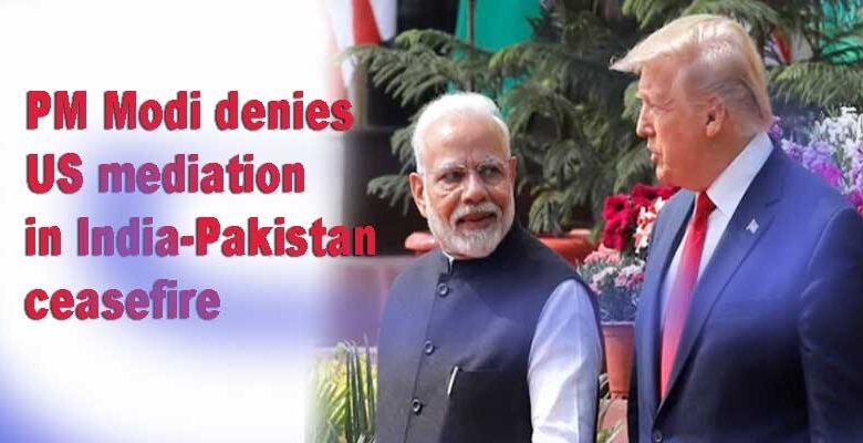 PM Modi denies US mediation in India-Pakistan ceasefire