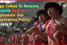 Nagaland: Naga Tribes to Resume Protests Against Nagaland’s Job Reservation Policy on July 9