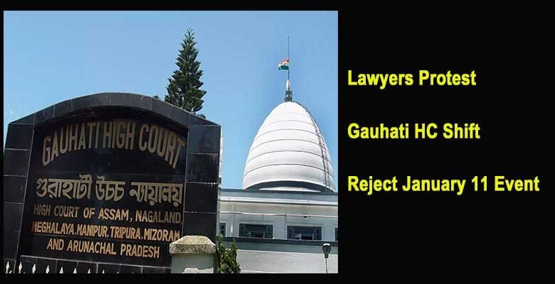 Assam: Lawyers Protest Gauhati HC Shift, Reject January 11 Event