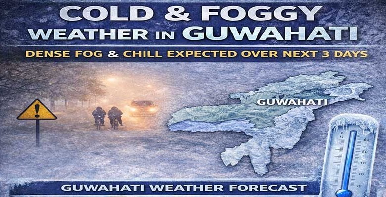 Cold, Dense Fog Grip Guwahati as Assam Sees Winter Chill