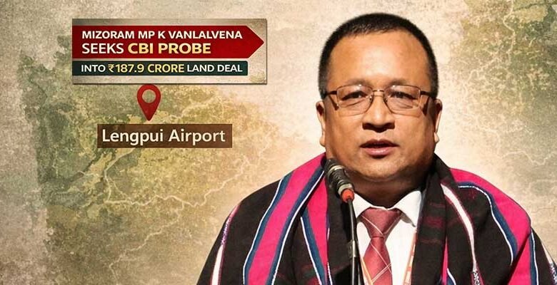Mizoram MP Seeks Probe into ₹187.9 Cr Land Deal