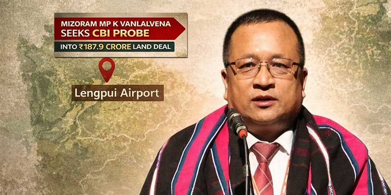 Mizoram MP Seeks Probe into ₹187.9 Cr Land Deal