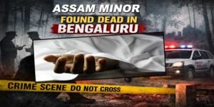 Assam Minor Found Dead in Bengaluru