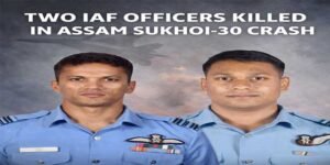 Two IAF Pilots Killed in Su-30 Crash in Assam