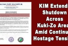KIM Extends Shutdown Across Kuki-Zo Areas Amid Continued Hostage Tensions