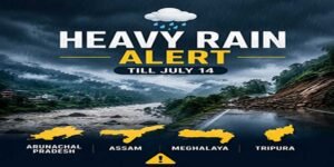 Heavy Rain Alert Across Northeast: Flood-Hit Arunachal Faces More Rain Till July 14