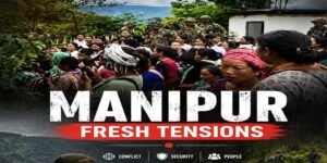 Fresh Tensions Grip Manipur After Firing During Security Operation in Noney