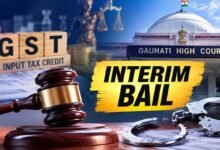 Gauhati High Court Grants Interim Bail in GST ITC Fraud Case