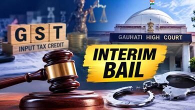 Gauhati High Court Grants Interim Bail in GST ITC Fraud Case