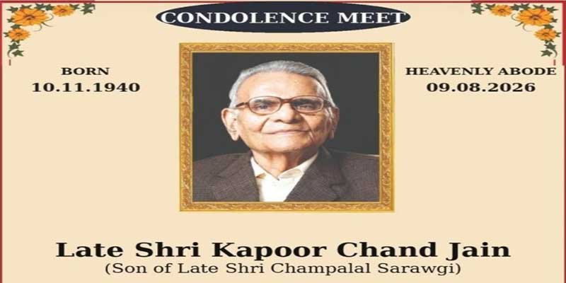 Condolence Meeting for Late Kapoor Chand Ji Jain to Be Held in Guwahati on August 16
